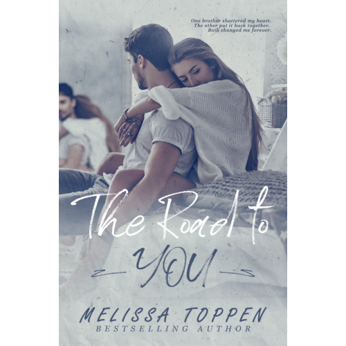 The Road to You